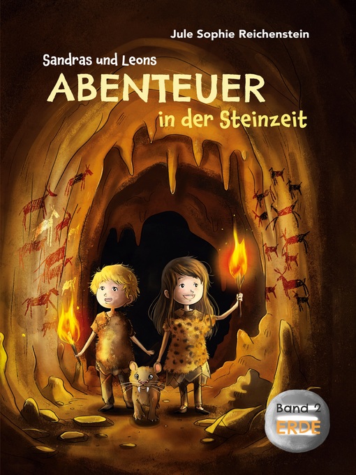 Title details for Sandras und Leons Abenteuer in der Steinzeit by Jule Sophie Reichenstein - Available
